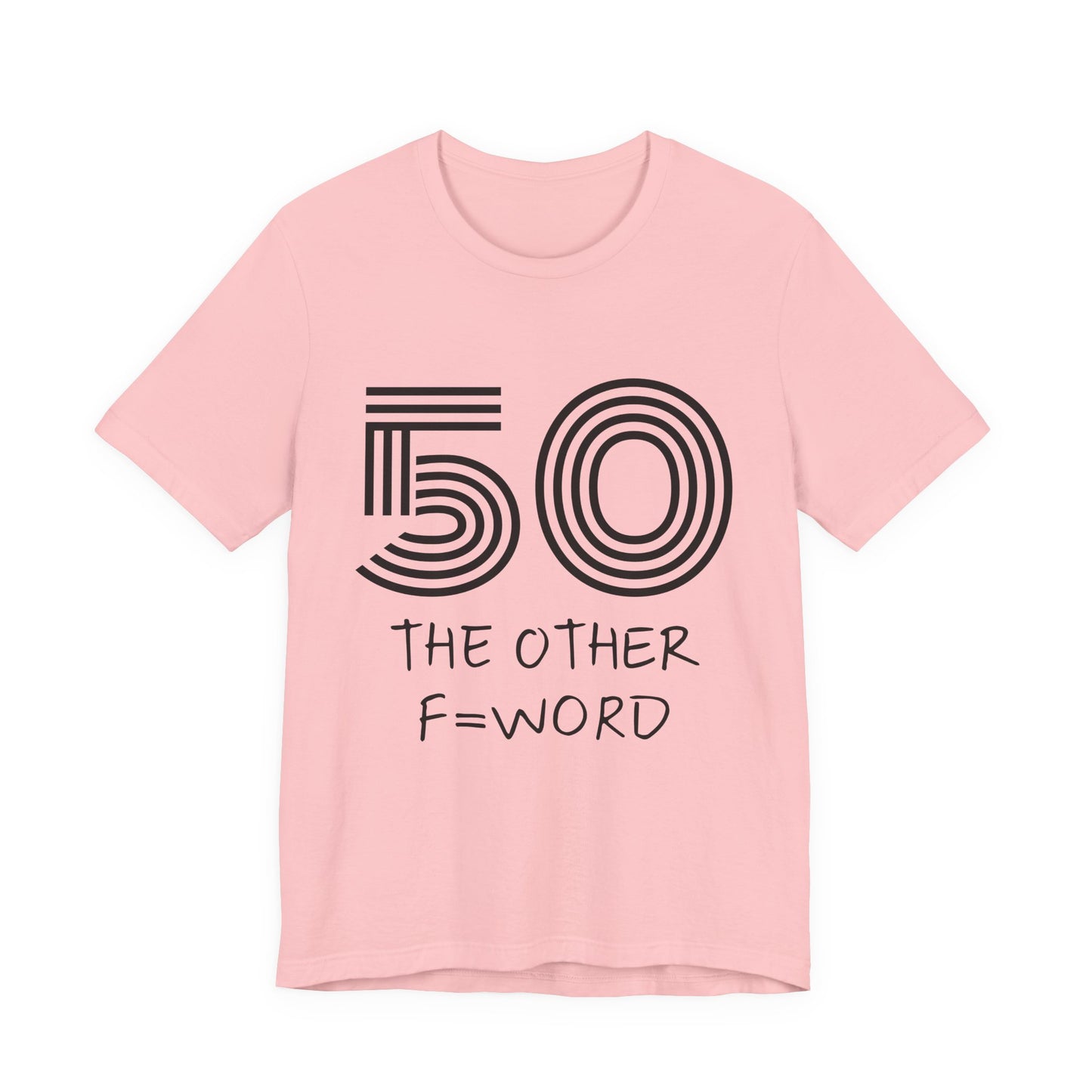 50 The Other F Word Shirt – Funny 50th Birthday Tee