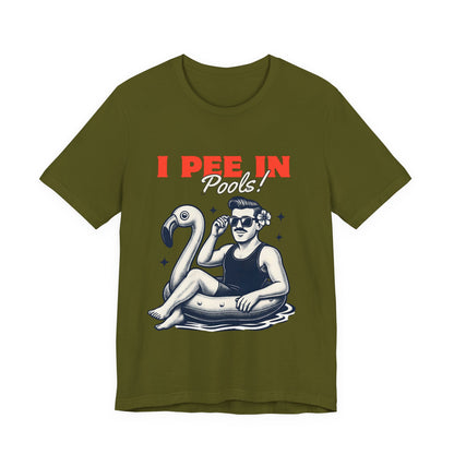 I Pee in Pools Shirt – Funny Summer Pool Party Tee