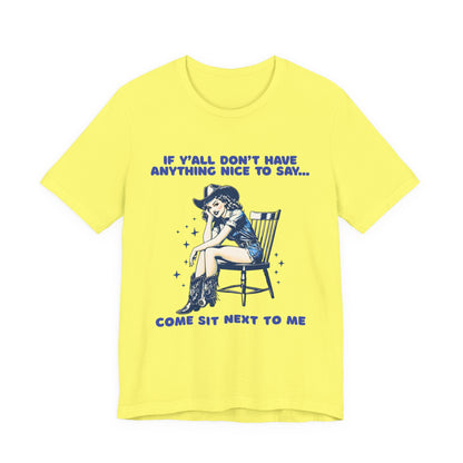 Funny Cowgirl Shirt – If Y’all Don’t Have Anything Nice to Say Tee