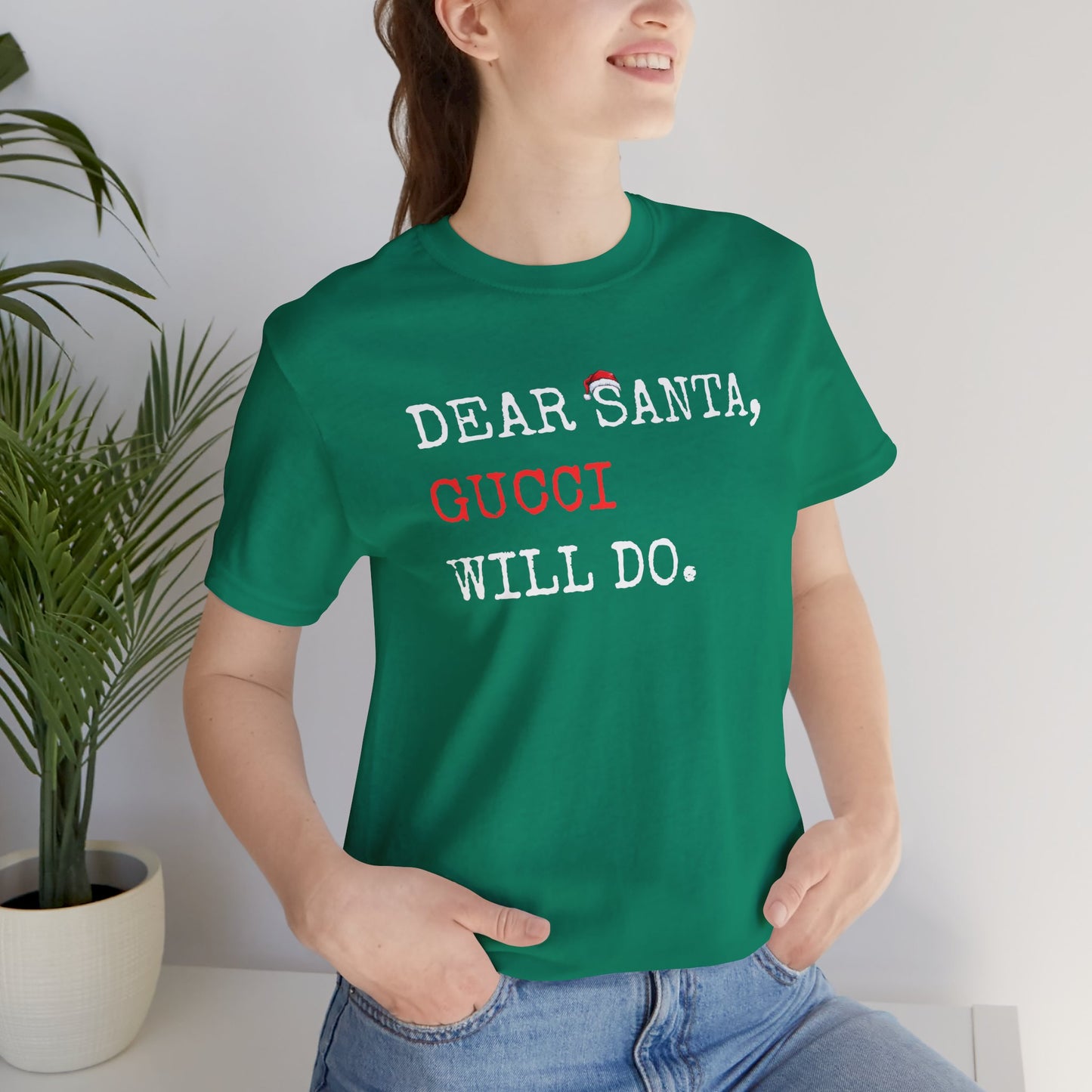 Dear Santa Gucci Will Do Shirt | Funny Christmas T-Shirt | Cute Holiday Gift Tee