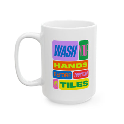 Funny Mahjong Mug – Wash Your Hands Before Touching My Tiles
