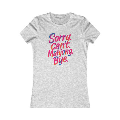 Sorry Can’t Mahjong Shirt – Women’s Funny Mahjong Tee