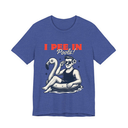I Pee in Pools Shirt – Funny Summer Pool Party Tee
