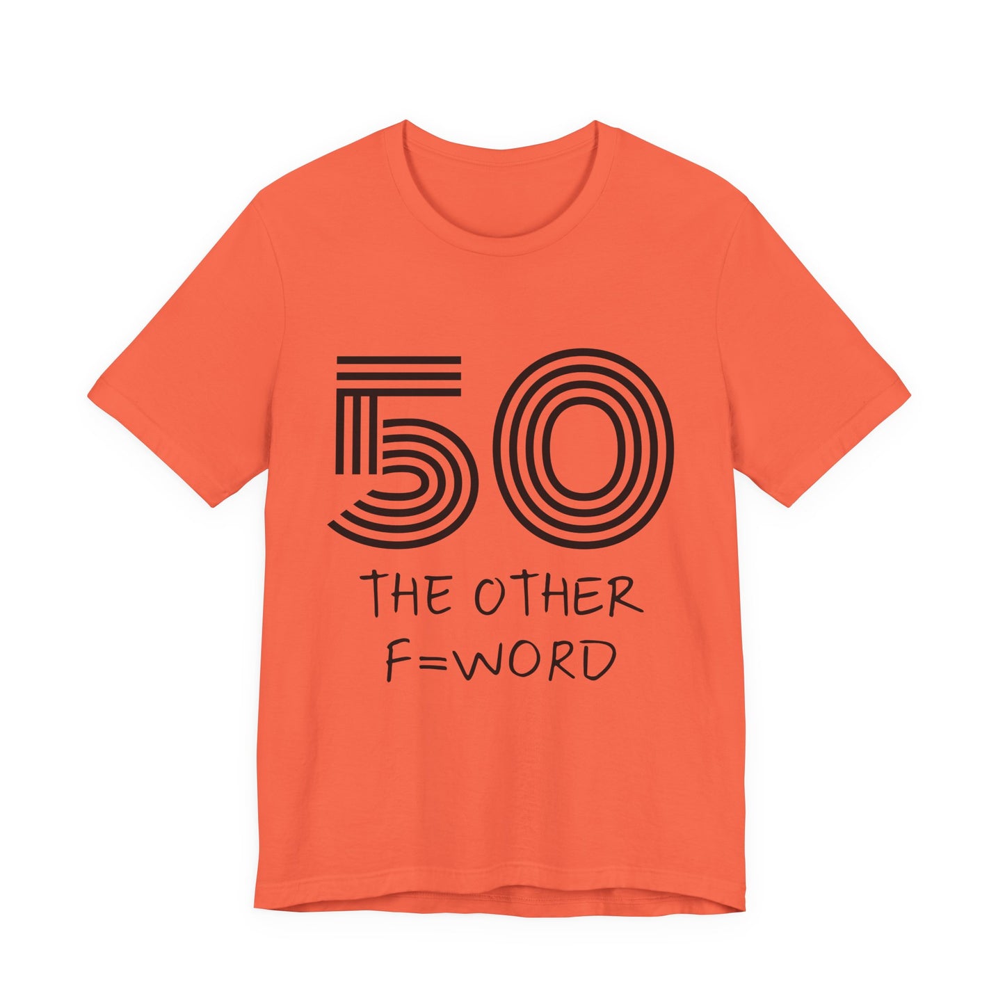 50 The Other F Word Shirt – Funny 50th Birthday Tee