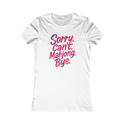 Sorry Can’t Mahjong Shirt – Women’s Funny Mahjong Tee