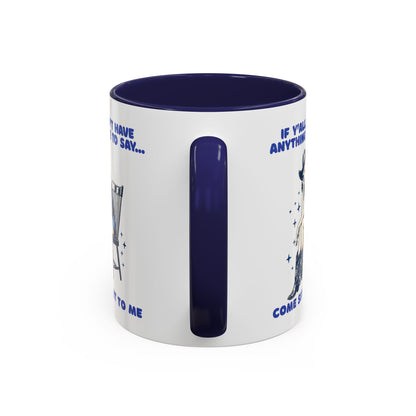 Funny Cowgirl Mug – If You Don’t Have Anything Nice to Say Coffee Mug