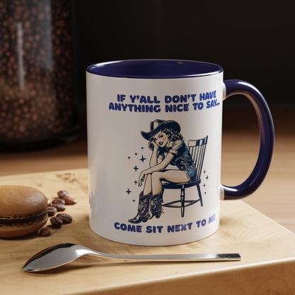 Funny Cowgirl Mug – If You Don’t Have Anything Nice to Say Coffee Mug