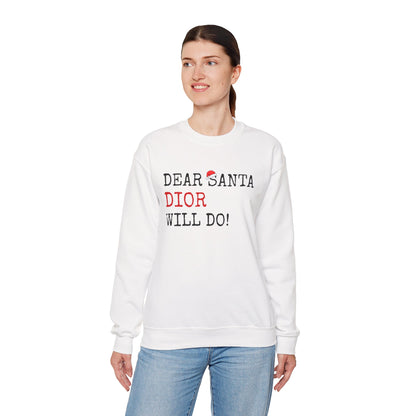 Custom “Dear Santa ___ Will Do” Sweatshirt | Funny Christmas Personalized Crewneck