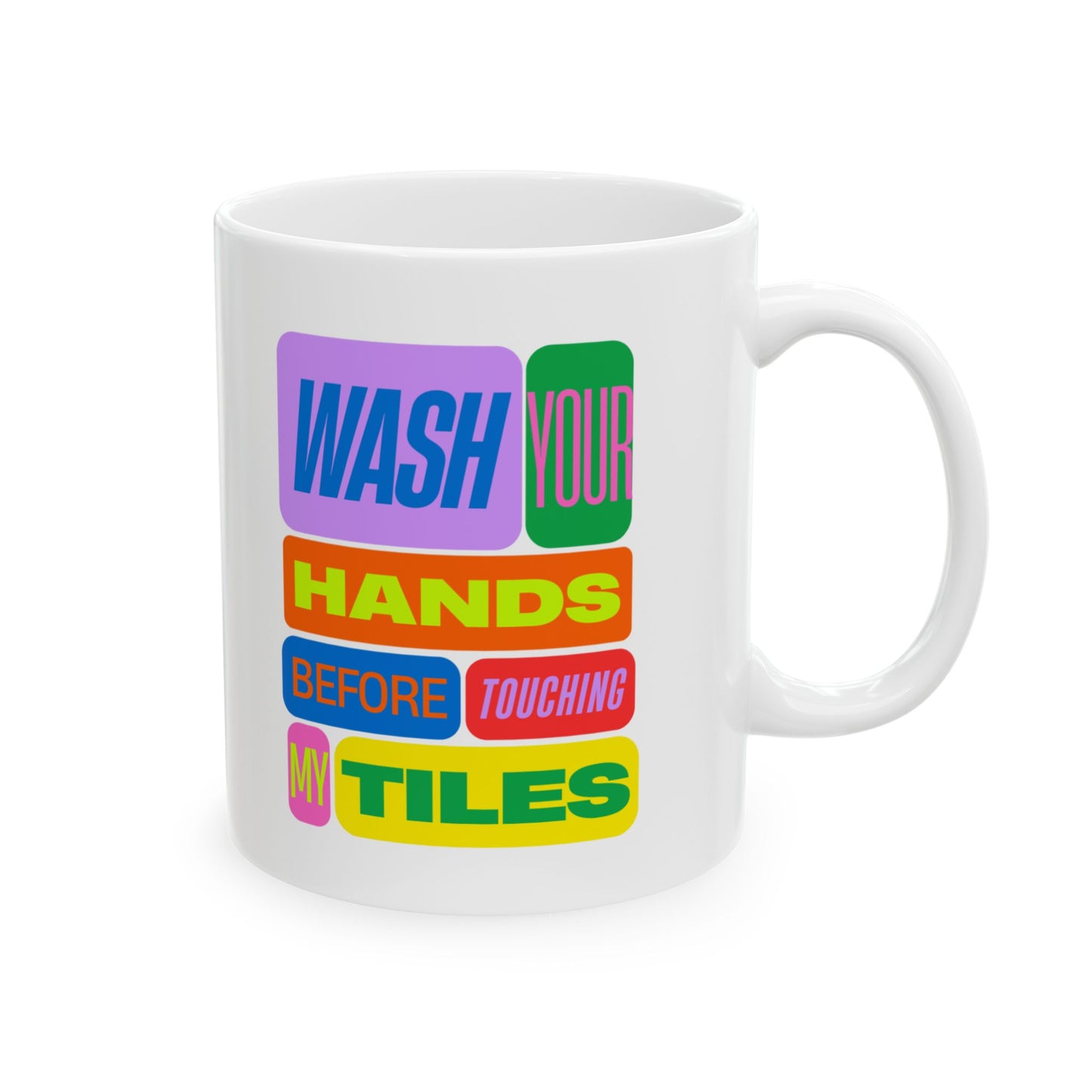 Funny Mahjong Mug – Wash Your Hands Before Touching My Tiles