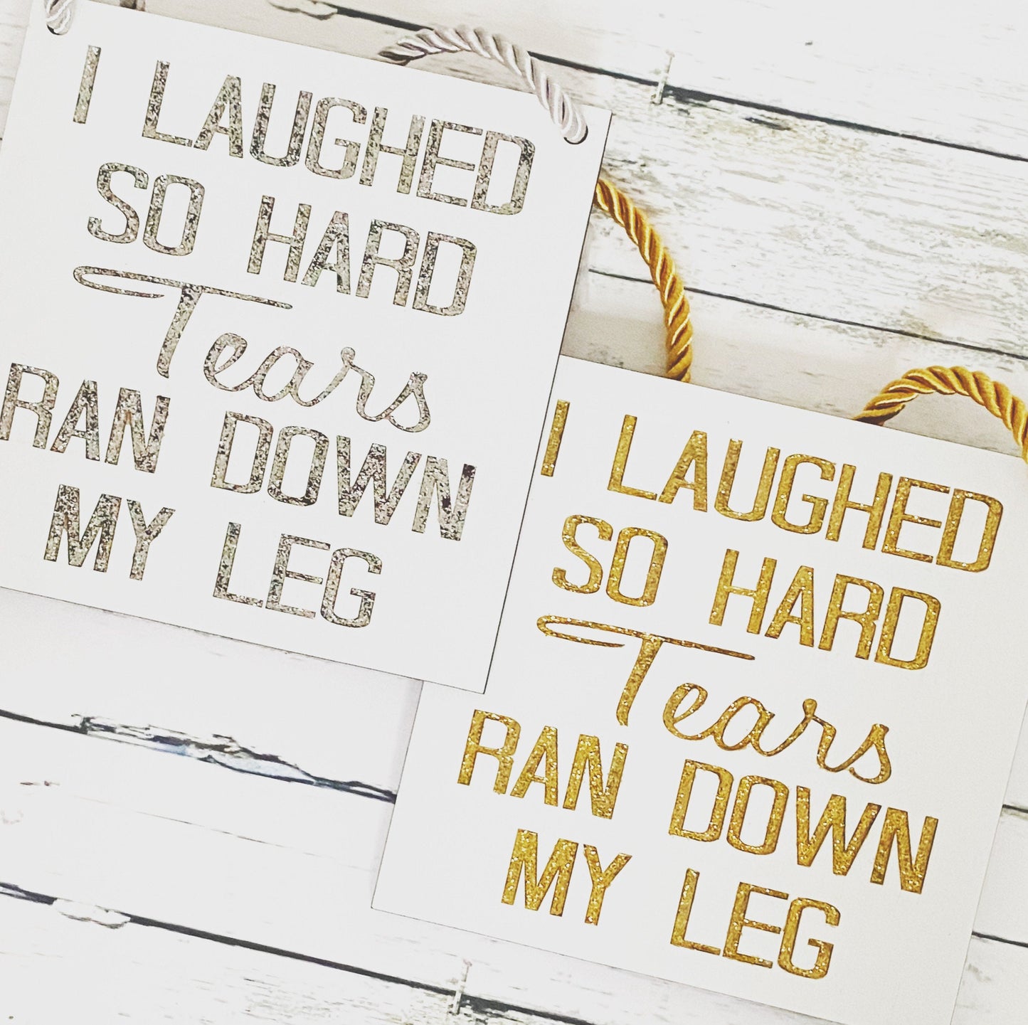 Funny Bathroom Sign “I Laughed So Hard Tears Ran Down My Leg” | Engraved Bathroom Decor | Humorous Gift | Custom Glitter Sign