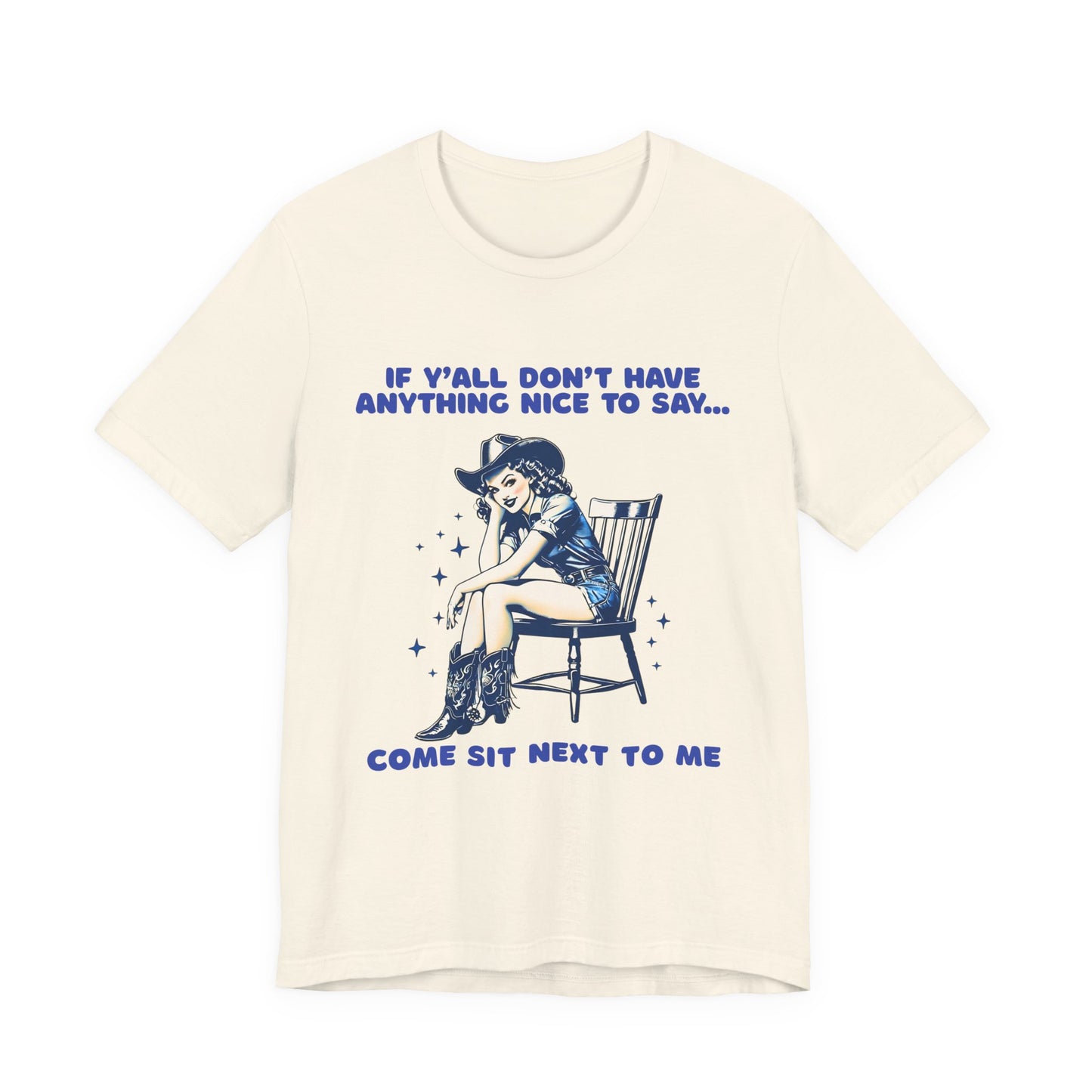Funny Cowgirl Shirt – If Y’all Don’t Have Anything Nice to Say Tee