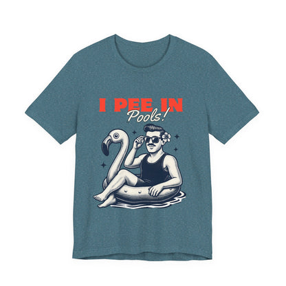 I Pee in Pools Shirt – Funny Summer Pool Party Tee