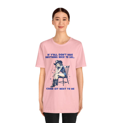 Funny Cowgirl Shirt – If Y’all Don’t Have Anything Nice to Say Tee