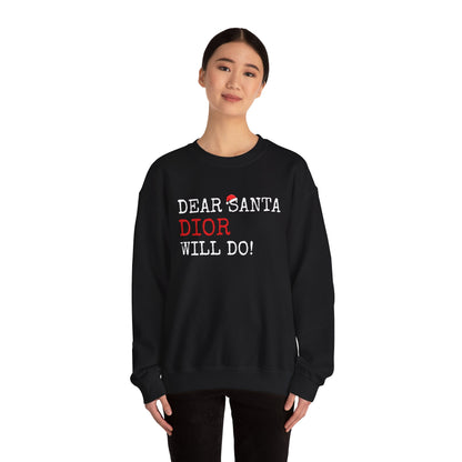Custom “Dear Santa ___ Will Do” Sweatshirt | Funny Christmas Personalized Crewneck