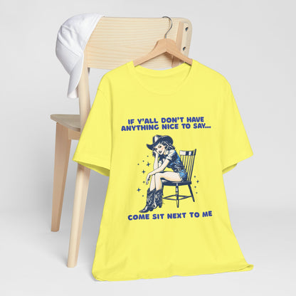 Funny Cowgirl Shirt – If Y’all Don’t Have Anything Nice to Say Tee