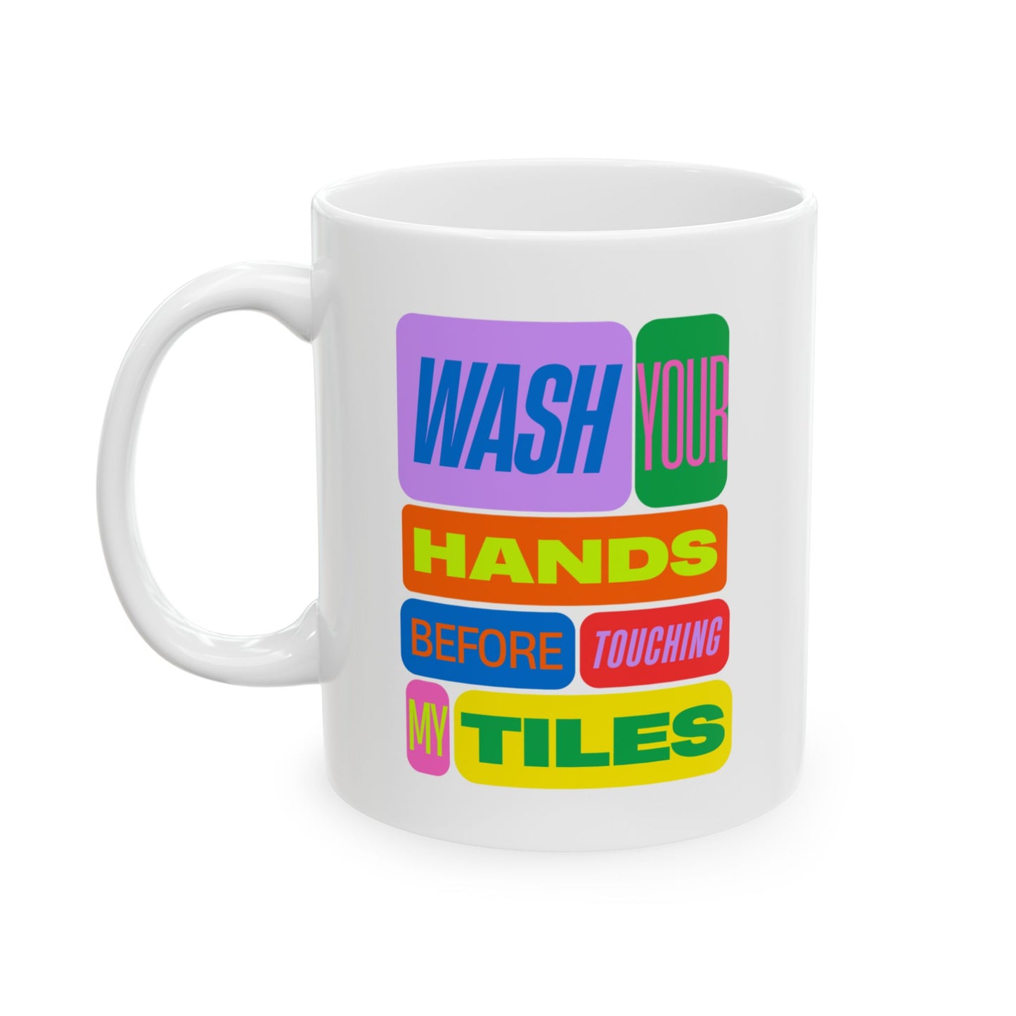 Funny Mahjong Mug – Wash Your Hands Before Touching My Tiles
