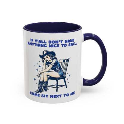Funny Cowgirl Mug – If You Don’t Have Anything Nice to Say Coffee Mug