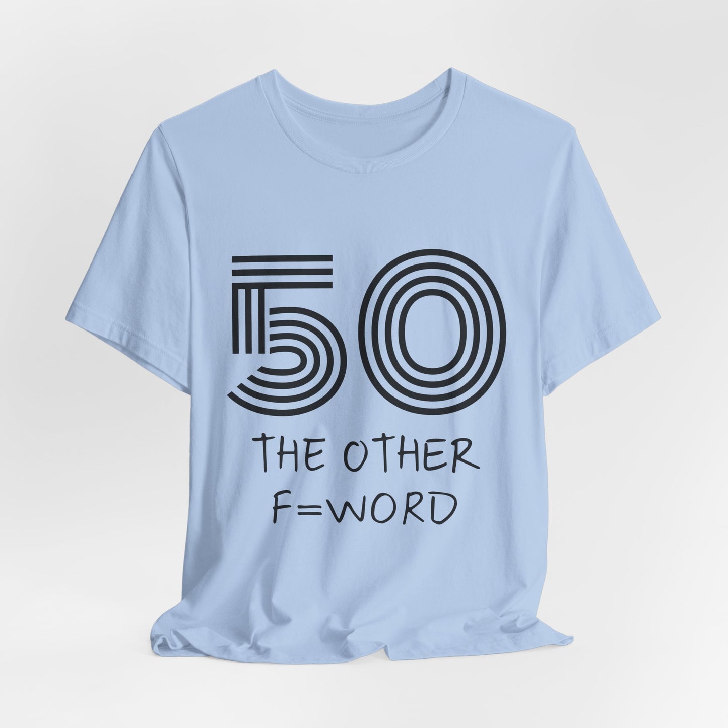 50 The Other F Word Shirt – Funny 50th Birthday Tee