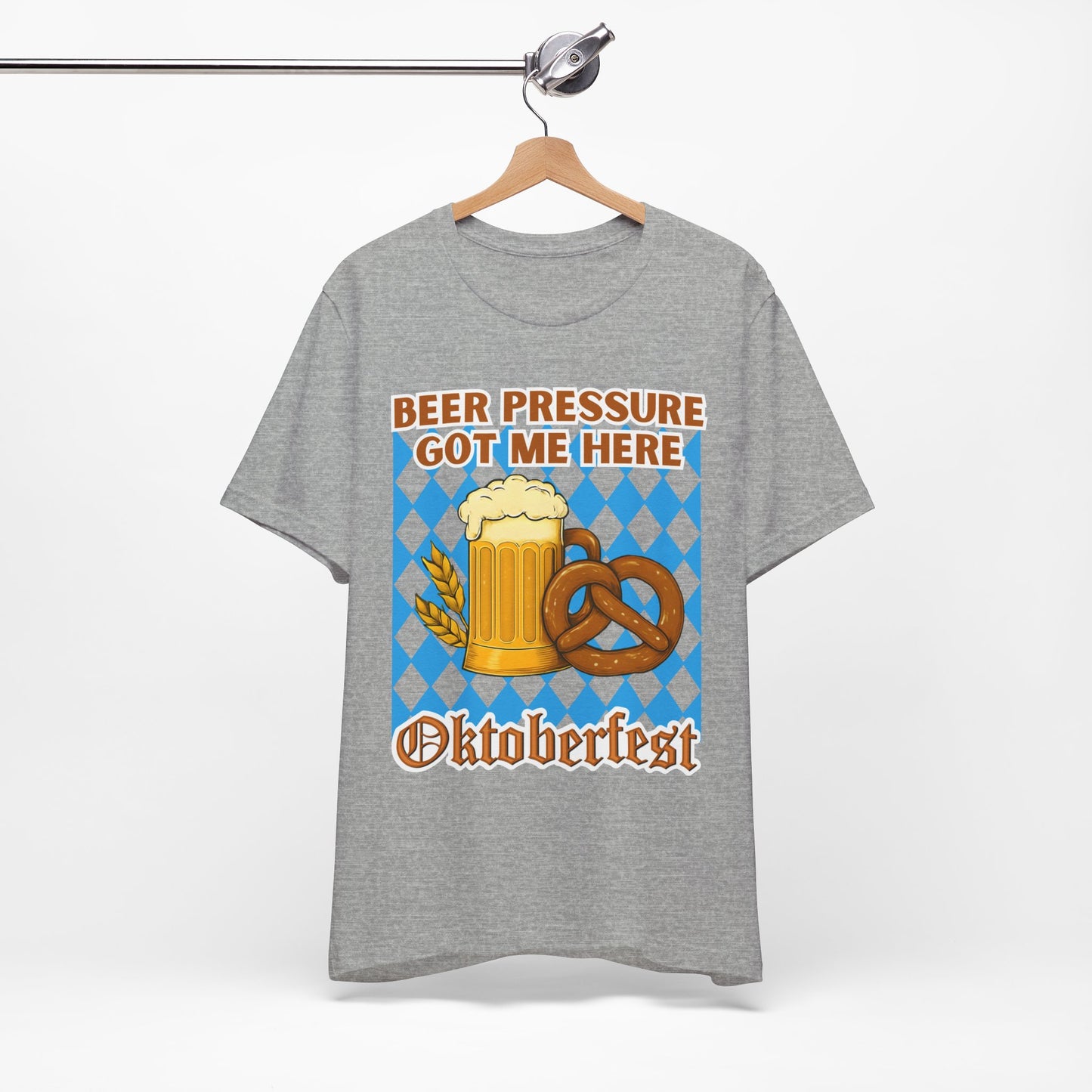 Beer Pressure Got Me Here Shirt – Funny Beer T-Shirt for Oktoberfest