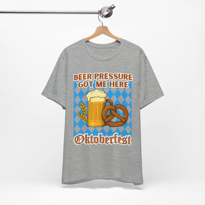 Beer Pressure Got Me Here Shirt – Funny Beer T-Shirt for Oktoberfest