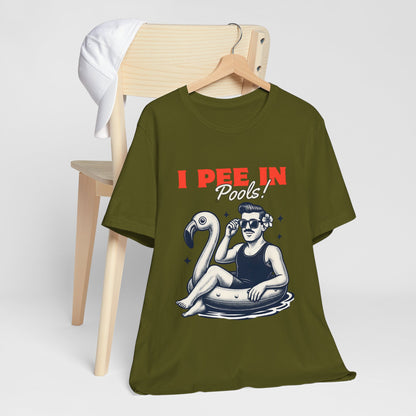 I Pee in Pools Shirt – Funny Summer Pool Party Tee