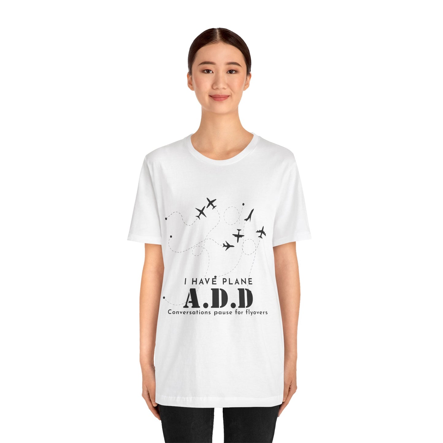 Funny Pilot Shirt – I Have Plane A.D.D. Airplane Tee