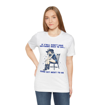 Funny Cowgirl Shirt – If Y’all Don’t Have Anything Nice to Say Tee