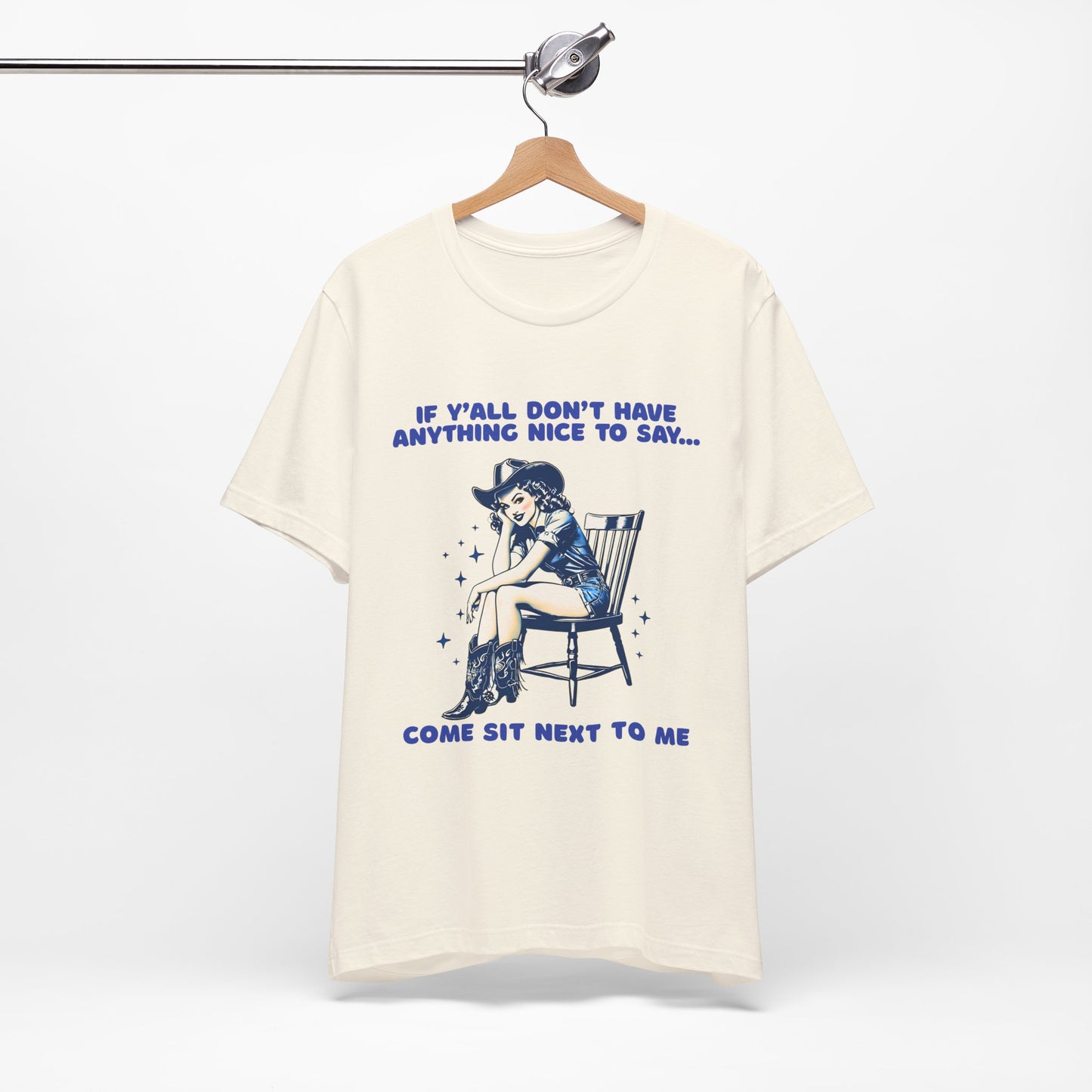 Funny Cowgirl Shirt – If Y’all Don’t Have Anything Nice to Say Tee