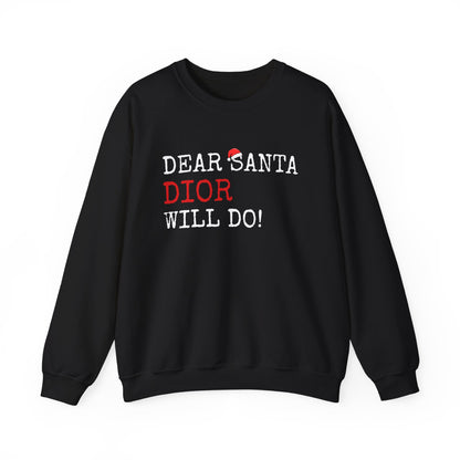 Custom “Dear Santa ___ Will Do” Sweatshirt | Funny Christmas Personalized Crewneck