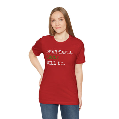 Dear Santa Gucci Will Do Shirt | Funny Christmas T-Shirt | Cute Holiday Gift Tee