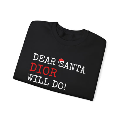 Custom “Dear Santa ___ Will Do” Sweatshirt | Funny Christmas Personalized Crewneck